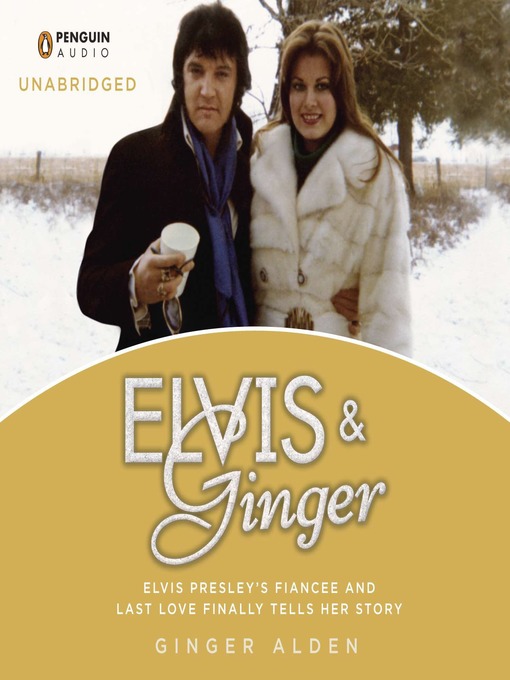 Title details for Elvis and Ginger by Ginger Alden - Available